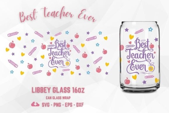 Best Teacher 16oz Libbey Glass Wrap SVG