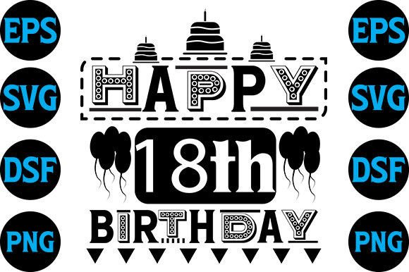Happy Birthaday SVG Design, Happy 18th